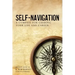 Self-Navigation: A Compass for Guiding Your Life and Career