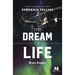 The Dream of Life: A Novel Based on the Life of Federico Fellini