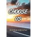 I Choose Us