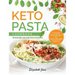Keto Pasta Cookbook: Homemade Low Carb Pasta & Noodles