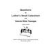 Questions on Luther's Small Catechism and Selected Bible Passages: Leader's Guide