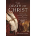 The Death of Christ: The Bible and Popular Culture Vs Archaeological and Historical Evidence