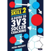 Developing Skill 2: A Guide to 3v3 Soccer Coaching