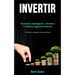 Invertir: Inversion inteligente - invierte y genera ingresos pasivos (Las mejores estrategias para hacer dinero)
