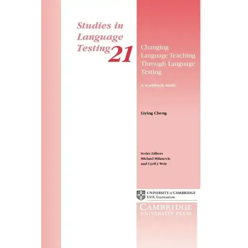 Changing Language Teaching Through Language Testing: A Washback Study