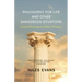 Philosophy for Life and Other Dangerous Situations: Ancient Philosophy for Modern Problems