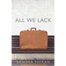 All We Lack