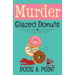 Murder Glazed Donuts: A Culinary Cozy Mystery