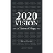 2020 Vision: A Vision of Hope