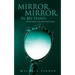 Mirror, Mirror, In My Hand, Who Does God Say That I Am?