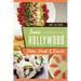 Iconic Hollywood Dishes, Drinks & Desserts