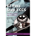 EZ Pass Step 3 Ccs: The Efficient USMLE Step 3 CCS Review