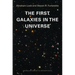 The First Galaxies in the Universe