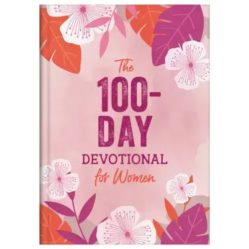 The 100-Day Devotional for Women