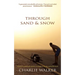Through Sand & Snow: a man, a bicycle, and a 43,000-mile journey to adulthood via the ends of the Earth