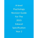 A-level Psychology Revision Guide For The Edexcel 2015 Specification Year 2