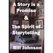 A Story is a Promise & The Spirit of Storytelling