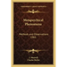 Metapsychical Phenomena: Methods and Observations 1905
