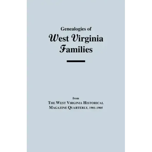 Genealogies of West Virginia Families