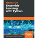 Hands-On Ensemble Learning with Python