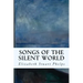 Songs of the Silent World