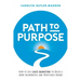 Path to Purpose: How to use cause marketing to build a more meaningful and profitable brand