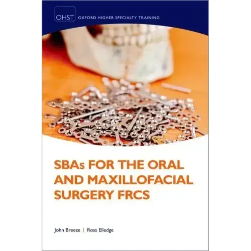 Sbas for the Oral and Maxillofacial Surgery Frcs