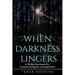 When Darkness Lingers: A 30 Day Devotional for moments of anxiety and depression