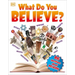 What Do You Believe?: Big Questions about Religion