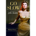 Go Slow: The Life of Julie London
