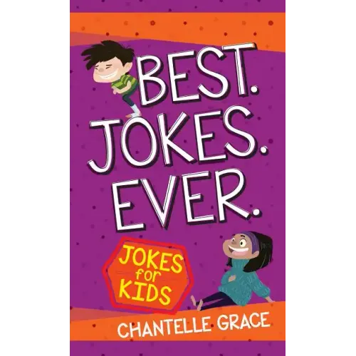Best Jokes Ever: Jokes for Kids