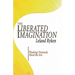 The Liberated Imagination