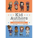 Kid Authors: True Tales of Childhood from Famous Writers