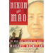 Nixon and Mao: The Week That Changed the World