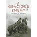 A Gracious Enemy