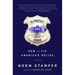 To Protect and Serve: How to Fix America's Police