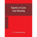 Experts on guns and shooting