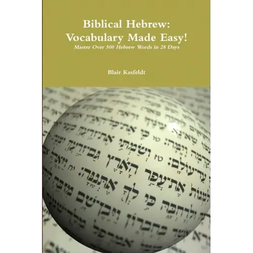 Biblical Hebrew: Vocabulary Made Easy!