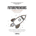 Futurepreneurs: 10 Deeptech & AI Startups