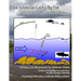 Joe the Schmo Can Catch a Big Fish: Insights from a 61 year old River Woman