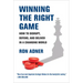 Winning the Right Game: How to Disrupt, Defend, and Deliver in a Changing World