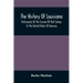 The History Of Louisiana, Particularly Of The Cession Of That Colony To The United States Of America; With An Introductory Essay On The Constitution A