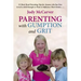 Parenting with Gumption and Grit: 52 Must-Read Parenting Tips for Anyone Who Has Ever Loved a Child Enough toWant to Influence Their Future. . .