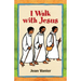 I Walk with Jesus