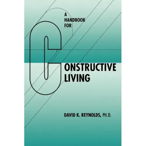 A Handbook for Constructive Living