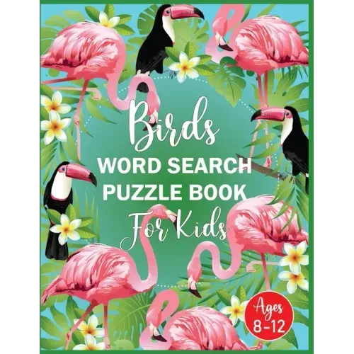 Birds Word Search Puzzle Book For Kids Ages 8-12