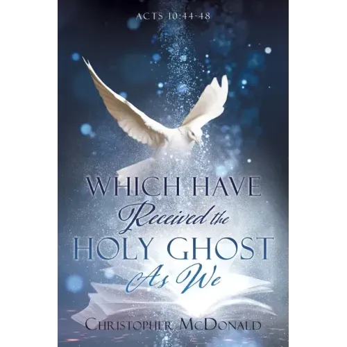 Which Have Received The Holy Ghost As We