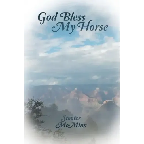 God Bless My Horse