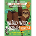 Weird, Wild, Amazing! Forest: Exploring the Incredible World in the Trees