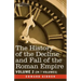 The History of the Decline and Fall of the Roman Empire, Vol. II